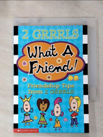 【書寶二手書T8／原文小說_H5M】What a Friend: Friendship Tips from 2 Grrrls_Kemp, Kristen