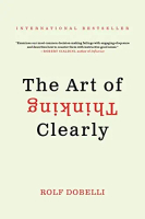 ART OF THINKING CLEARLY,THE (INTL. EDT)