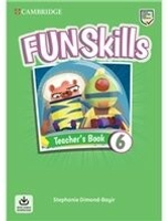 Fun Skills Level 6 Teacher\'s Book with Audio Download 1/e Stephanie Dimond-Bayir  Cambridge