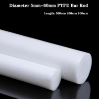 Diameter 5mm-60mm PTFE Stick Polyte Trafluoroetylene Rod PTFE Bar Nvironment-friendly DIY Plastic Rod Length 500mm 200mm 100mm