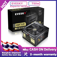 EVESKY 700WEsports Power Supply แหล่งจ่ายไฟเดสก์ท็อป แหล่งจ่ายไฟคอมพิวเตอร์โฮสต์ แหล่งจ่ายไฟสูงสุด 700w POWER สนับสนุน RTX3060 GTX1660TI RTX2060(พาวเวอร์ซัพพลาย)