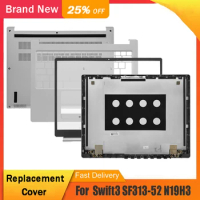 New For Acer Swift3 SF313-52 N19H3 Series Laptop LCD Back Top Cover Front Bezel Palmrest Upper Bottom Base Case Rear Lid Silver