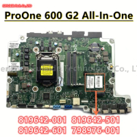 798976-601 819642-001 819642-501 819642-601 798976-001 For HP ProOne 600 G2 AIO All-In-One Motherboard LG1151 6050A2716301,A2