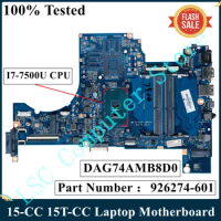 LSC Refurbished For HP Pavilion 15-CC 15T-CC Laptop Motherboard With I7-7500U CPU 926274-601 926274-001 DAG74AMB8D0 DDR4
