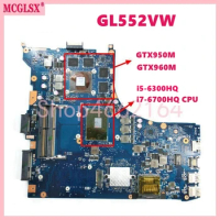 GL552VW With i5-6300HQ i7-6700HQ CPU GTX960M-V2G GPU Notebook Mainboard For ASUS GL552V GL552VX GL552VW ZX50V Laptop Motherboard