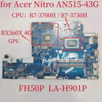 FH50P LA-H901P Mainboard For Acer Nitro 5 AN515-43 Laptop Motherboard CPU:R7-3700H / R7-3750H AMD RX560 4GB-GPU Test OK