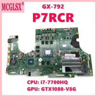 P7RCR with i7-7700HQ CPU GTX1080-V8G GPU Laptop Motherboard For Acer Predator 17X GX-792 Notebook Mainboard Tested OK
