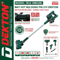 Máy Hụt Bụi Dòng Cao Cấp Dekton / M21-HB02BL / Motor Brushless / Đi Kèm Nhiều Phụ Kiện / dụ
