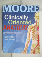 【書寶二手書T6／大學社科_JHI】Studyguide for Clinically Oriented Anatomy by Moore, Keith L., ISBN 9781451119459_Cram101 Textbook Reviews