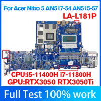 LA-L181P Mainboard For Acer Nitro 5 AN517-54 Laptop Motherboard CPU I5 I7-11th GPU: RTX3050/RTX3050TI 4GB 100% tested OK