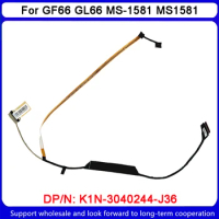 New For MSI GF66 GL66 MS-1581 MS1581 LAPTOP LCD EDP 30PIN DISPLAY FLEX CABLE K1N-3040244-J36