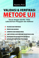 Validasi & Verifikasi Metode Uji: Sesuai dengan ISO/IEC 17025 Lab