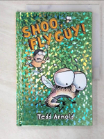 【書寶二手書T1／少年童書_EZN】Shoo, Fly Guy!_Arnold, Tedd