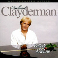 理查．克萊德門：給愛德琳的詩 Richard Clayderman: Ballade pour Adeline (CD) 【Evosound】