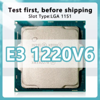 Xeon E3-1220V6 CPU 14nm 4 Cores 4 Threads 3.0GHz 8MB 72W processor FCLGA1151 for Workstation Motherboard C236 Chipsets 1220V6
