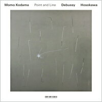 兒玉桃 Momo Kodama: Point and Line - Debussy &amp; Hosokawa (CD) 【ECM】