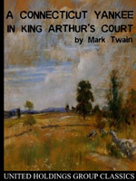 【電子書】A Connecticut Yankee in King Arthur's Court