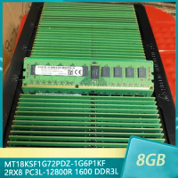 1Pcs MT18KSF1G72PDZ-1G6P1KF 8G 8GB 2RX8 PC3L-12800R For MT RAM 1600 DDR3L REG Server Memory