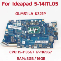 LA-K321P Motherboard.For Lenovo Ideapad 5-14ITL05 Laptop Motherboard CPU: I5-1135G7 I7-1165G7 RAM: 8GB / 16GB DDR4 100% Test OK