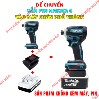 Ngàm Đế Chuyển Makita G Sang Maki ta Phổ Thông 14,4V 18V