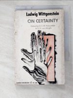 【書寶二手書T9／哲學_GD9】On Certainty/Uber Gewissheit_Wittgenstein, Ludwig/ Anscombe, G. E. M./ Von Wright, G. H.