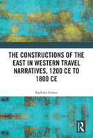 【電子書】The Constructions of the East in Western Travel Narratives, 1200 CE to 1800 CE