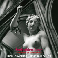 約翰．迪．馬替農浪漫三重奏：瑪丹娜的禁忌愛戀 John Di Martino Romantic Jazz Trio: Forbidden love ~ tribute to MADONNA (CD) 【Venus】