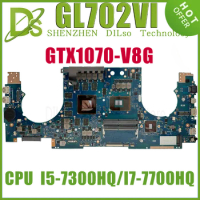 KEFU GL702VI Mainboard for ASUS ROG Strix GL702V S7V S7VI Laptop Motherboard W/I5-7300HQ I7-7700HQ GPU GTX1080/8G 100% tesk work
