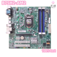 For Acer B75H2-AM2 Motherboard USB3.0 LGA 1155 DDR3 B75 Mainboard 100% Tested Fully Work