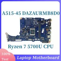 DAZAURMB8D0 With Ryzen 7 5700U CPU Mainboard For Acer Aspier A515-45 Laptop Motherboard 100% Full Tested Working Well