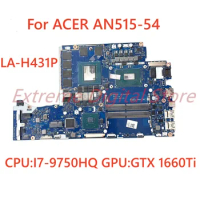LA-H431P For ACER AN515-54 Motherboard Mainboard NB.Q6B11.004 NBQ6B11004 CPU:I7-9750HQ GPU:GTX 1660 Ti DDR4 100% Fully Test