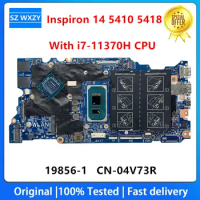 For Dell Inspiron 14 5410 5418 Laptop Motherboard With I7-11370H CPU CN-04V73R 04V73R 4V73R 19856-1 100% Tested Fast Ship