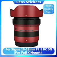 Decal Skin For Sigma 10-18mm F2.8 DC DN (For Fuji X Mount) Camera Lens Sticker Vinyl Wrap Film Coat 10-18 2.8 F/2.8 10-18F2.8