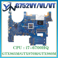 G752VY Laptop Motherboard For ASUS ROG GFX752 GFX752V G752VT G752VL Mainboard I7-6700HQ GTX980M-4GB GTX970 GTX965 GTX960
