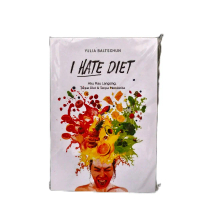 I HATE DIET.    :   Yulia Baltschun -Resep