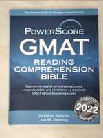 【書寶二手書T6／語言學習_FE4】Powerscore GMAT Reading Comprehension Bible: A Comprehensive System for Attacking the GMAT Reading Comprehension Questions!_Killoran, David M.