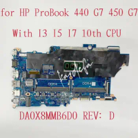 DA0X8MMB6D0 Mainboard For HP ProBook 440 G7 450 G7 Laptop Motherboard CPU:I3-10110U I5-10210U I7-10510U L78085-604 L78083-601