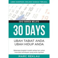 30 DAYS - Change your habits, Change your life (Edisi Bahasa Melayu)