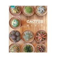 หนังสือ Cactus &amp; Succulent Mania รวมพลคนรักแคคตัสและไม้อวบน้ำ (ปกแข็ง)