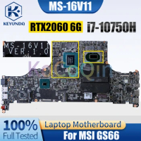 MS-16V11 For MSI GS66 Notebook Mainboard SRH8Q i7-10750H N18E-G1-B-KB-A1 RTX2060 6G Laptop Motherboard Full Tested