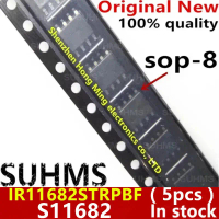 Bộ 5 chip IR11682STRPBF/IR11682S/IR11682/S11682 (SOIC-8), mới 100%.