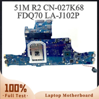 CN-027K68 027K68 27K68 High Quality Mainboard For Dell Alienware Area-51m R2 Laptop Motherboard FDQ70 LA-J102P 100% Full Tested