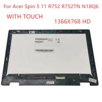 11.6 Inch Touch Screen For Acer Spin 5 11 R752 R752TN Chromebook N18Q6 1366x768 HD Digitizer Assembly replacement