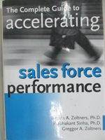 【書寶二手書T9／行銷_EQA】The Complete Guide to Accelerating Sales Force Performance