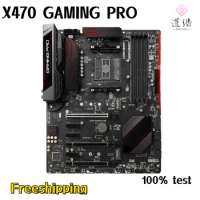 For MSI X470 GAMING PRO Motherboard 128GB M.2 HDMI Socket AM4 DDR4 ATX X470 Mainboard 100% Tested Fully Work