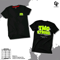 KAOS TWO STROKE BIGSIZE PRIA I Tshirt 2stroke 2tak distro cotton combed 24s Oversize Baju