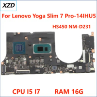 HS450 NM-D231 Mainboard For Lenovo Ideapad Yoga Slim 7 Pro-14IHU5 Laptop Motherboard With I5 I7 CPU GPU 2GB 16GB-RAM 100% TEST
