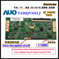 Newly upgraded AUO 4K logic board T430QVN03.J tcon single and double partition adjustment For SONY decryption