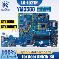 FH50Q LA-J621P For Acer AN515-34 Notebook Mainboard YM3500 GTX1050TI YM3500 GTX1650 NBQ6N1100 Laptop Motherboard Full Tested