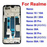ฝาครอบตัวเรือน LCD กรอบด้านหน้า ดีที่สุดสำหรับ OPPO Realme Narzo 50 30 20 10 Pro 50i 50A Prime 30A 2
